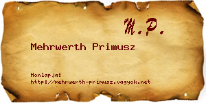 Mehrwerth Primusz névjegykártya